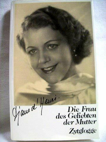 Die Frau des Geliebten der Mutter