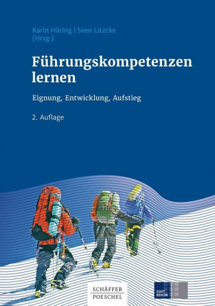 Führungskompetenzen lernen: Eignung, Entwicklung, Aufstieg