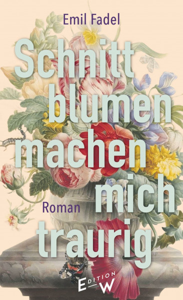 Schnittblumen machen mich traurig: DE
