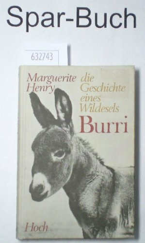 Burri, die Geschichte eines Wildesels