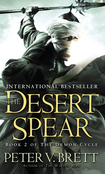 The Desert Spear: Book Two of the Demon Cycle