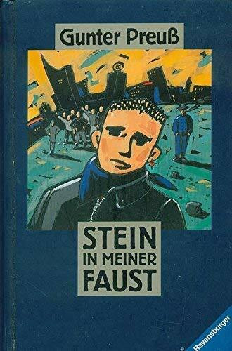 Stein in meiner Faust (Jugendliteratur ab 12 Jahre)