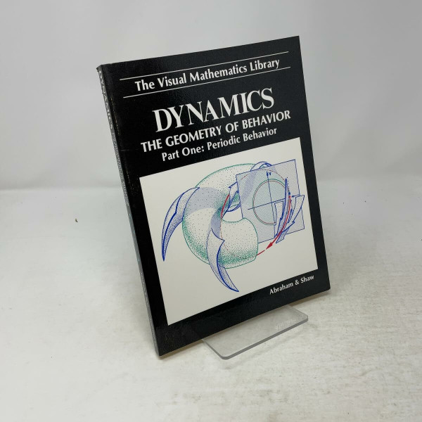 Dynamics, the Geometry of Behavior: Periodic Behavior (Visual Mathematics Library)