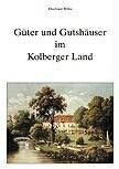 Güter und Gutshäuser im Kolberger Land