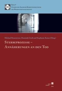 Sterbeprozesse - Annäherungen an den Tod