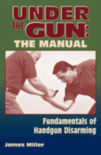 Under the Gun: The Manual