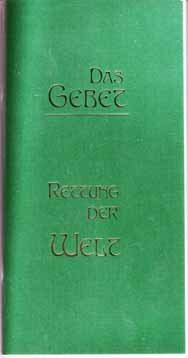 Das Gebet: Rettung der Welt