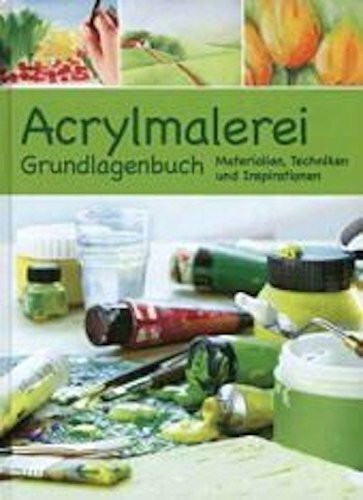 Acrylmalerei Grundlagenbuch