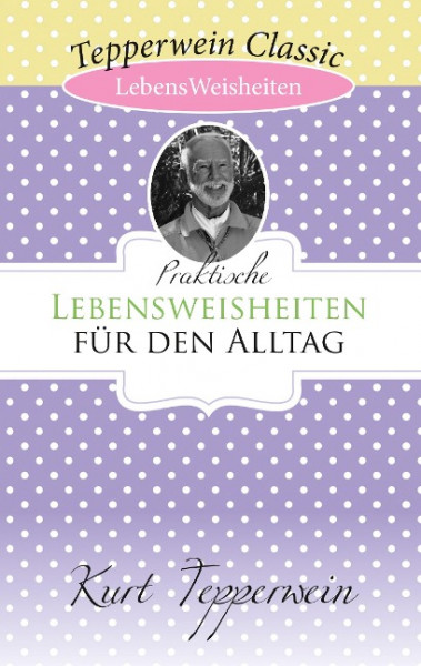 Praktische Lebensweisheiten für den Alltag