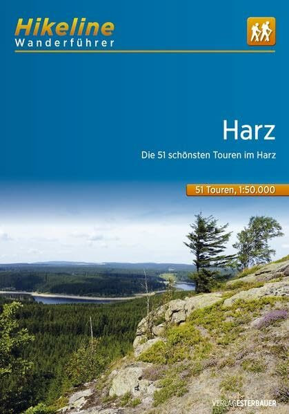 Wanderführer Harz: Die 51 schönsten Wandertouren im Harz, 635 km (Hikeline /Wanderführer)
