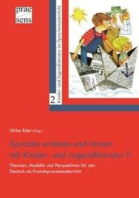Sprache erleben und lernen mit Kinder- und Jugendliteratur II