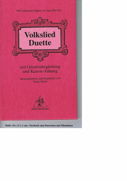 Volkslied-Duette: mit Gitarrenbegleitung und Kanon-Anhang; Will niemand singen, so sing' aber ich