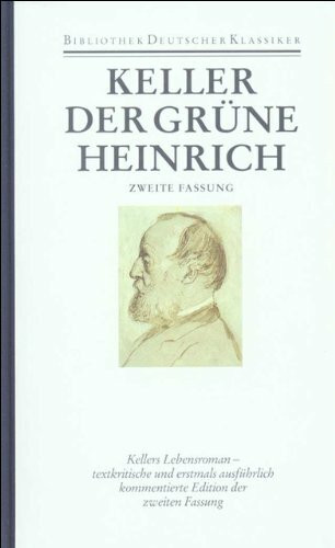 Sämtliche Werke in sieben Bänden: Band 3: Der grüne Heinrich. Zweite Fassung