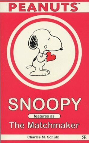 Snoopy Features as the Matchmaker (Peanuts pocket books)