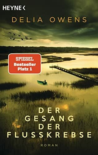 Der Gesang der Flusskrebse: Roman - Der Nummer 1 Bestseller jetzt im Taschenbuch - “Zauberhaft schön” Der Spiegel