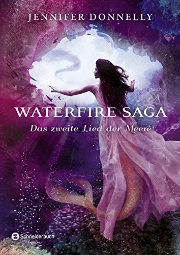 Waterfire Saga - Das zweite Lied der Meere Waterfire Saga - Das zweite Lied der Meere