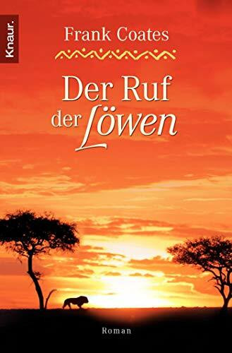 Knaur Tb Der Ruf Der L�wen, Roman