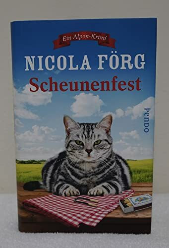 Scheunenfest: Ein Alpen-Krimi (Alpen-Krimis, Band 6)