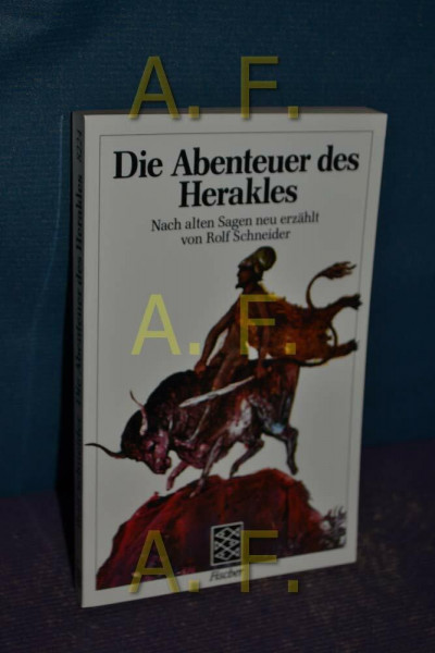 Die Abenteuer des Herakles: Nach alten Sagen neu erzählt