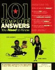 101 Computer Answers You Need to Know: Plain English Answers to 101 Computer Questions