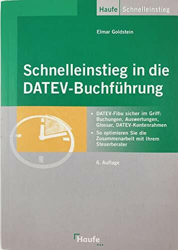 Schnelleinstieg in die DATEV-Buchführung: DATEV-Fibu sicher im Griff