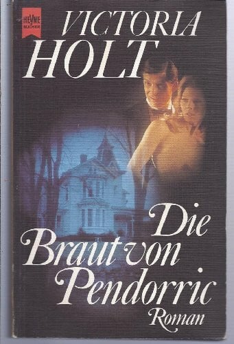 Die Braut von Pendorric (Heyne Allgemeine Reihe (01))
