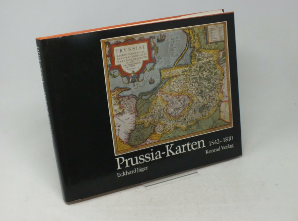 Prussia-Karten 1542-1810: Geschichte der kartographischen Darstellung Ostpreussens vom 16. bis zum 19. Jahrhundert. Entstehung der Karten - Kosten - Vertrieb. Katalog