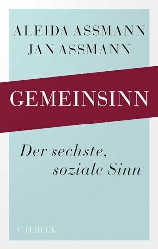 Gemeinsinn: Der sechste, soziale Sinn Gemeinsinn: Der sechste, soziale Sinn