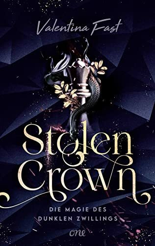 Stolen Crown – Die Magie des dunklen Zwillings: Dystopische Romantasy voller Magie, Fae und Royals, die das Herz zum Rasen bringen