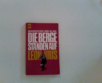 Die Berge standen auf (Heyne Allgemeine Reihe (01))