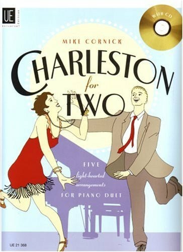 Charleston for Two: Fünf beschwingte Evergreens in mittlerem Schwierigkeitsgrad. Klavier zu 4 Händen mit CD. Ausgabe inkl. Play-Along.