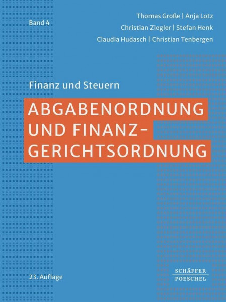 Abgabenordnung und Finanzgerichtsordnung (Finanz und Steuern)