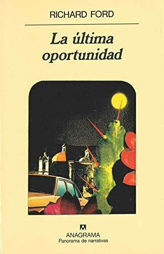 La última oportunidad (Panorama de narrativas, Band 284)