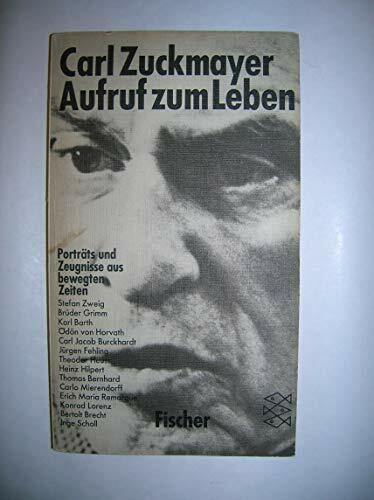 Aufruf zum Leben: Porträts und Zeugnisse aus bewegten Zeiten