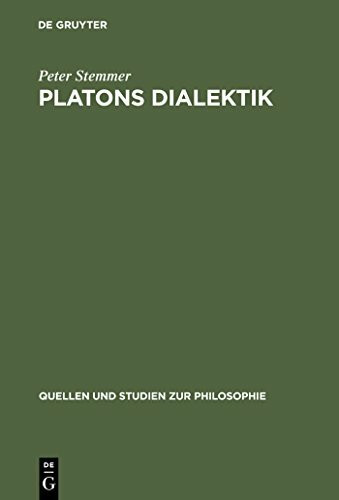 Platons Dialektik: Die frühen und mittleren Dialoge (Quellen und Studien zur Philosophie, 31, Band 31)