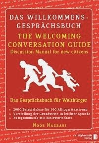 Das Willkommens- Gesprächsbuch Deutsch - Englisch für Weltbürger