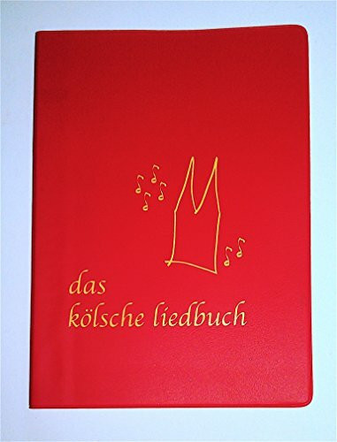 Das kölsche Liedbuch: Texte