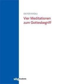 Vier Meditationen zum Gottesbegriff