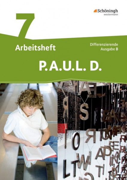 P.A.U.L. D. (Paul) 7. Arbeitsheft. Differenzierende Ausgabe für Realschulen und Gemeinschaftsschulen. Baden-Württemberg