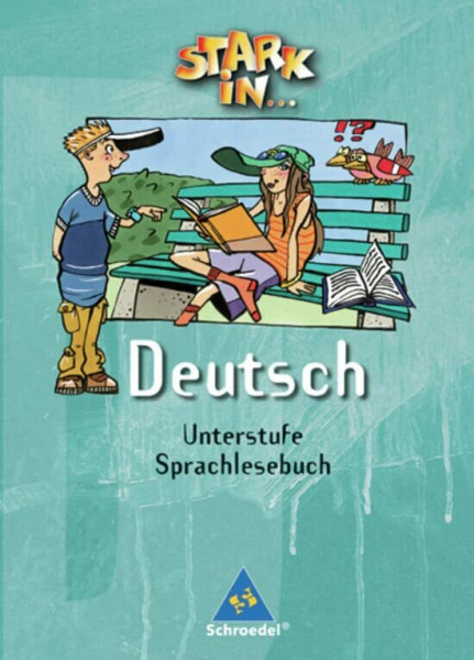 Stark in Deutsch Unterstufe - Ausgabe 2004: Sprachlesebuch (Stark in ... Deutsch Unterstufe: Das Sprachlesebuch - Ausgabe 2004)