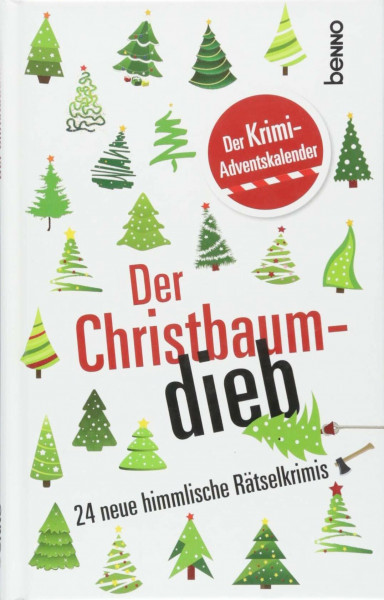 Adventskalender »Der Christbaumdieb«: Der Krimi-Adventskalender - 24 neue himmlische Rätselkrimis
