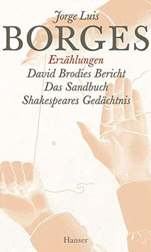 Gesammelte Werke, 9 Bde., Bd.6, Erzählungen: David Brodies Bericht / Das Sandbuch / Shakespeares Gedächtnis