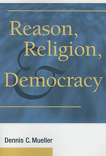 Reason, Religion, and Democracy