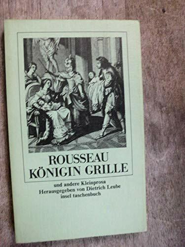 Königin Grille und andere Kleinprosa.