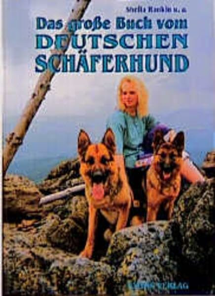 Das große Buch vom Deutschen Schäferhund (Das besondere Hundebuch)