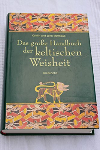 Das große Handbuch der keltischen Weisheit