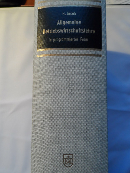 Allgemeine Betriebswirtschaftslehre in Programmierter Form
