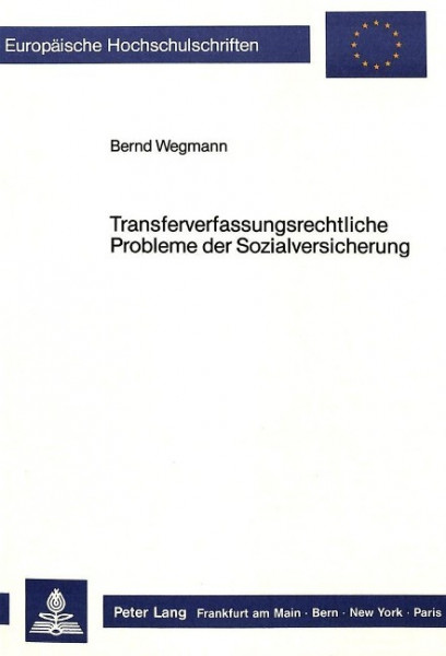 Transferverfassungsrechtliche Probleme der Sozialversicherung