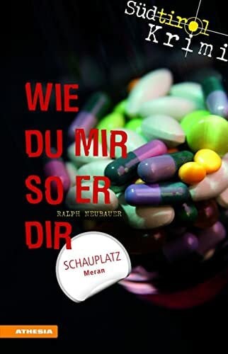 Wie du mir so er dir: Südtirolkrimi Band 3 (Südtirol-Krimi: Commissario Fameo ermittelt)