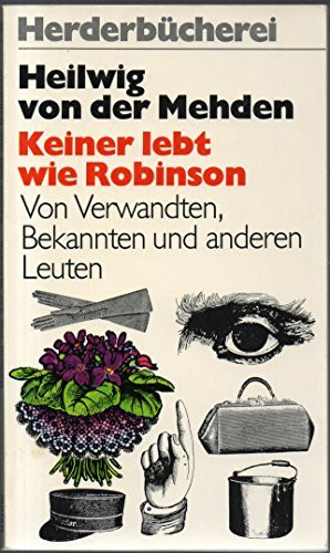 Keiner lebt wie Robinson. Von Verwandten, Bekannten und anderen Leuten.